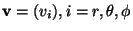 ${\bf v} = (v_i), i=r,\theta,\phi $