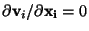 $\partial{\bf v}_i/\partial{\bf x_i} = 0$