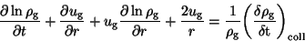 \begin{displaymath}
\frac{\partial \ln \rho_{\rm g}}{\partial t} + \frac{\partia...
...( \frac{\delta \rho_{\rm g}}{\delta {\rm t}} \bigg)_{\rm coll}
\end{displaymath}