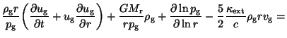 $\displaystyle \frac{\rho_{\rm g}r}{p_{\rm g}} \bigg( \frac{\partial u_{\rm g}}{...
...\partial \ln r}-\frac{5}{2} \frac{\kappa_{\rm ext}}{c}
\rho_{\rm g}r v_{\rm g}=$