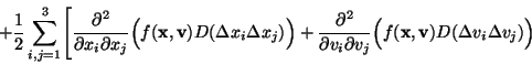 \begin{displaymath}
+ {1\over 2} \sum_{i,j=1}^3 \Biggl[
{\partial^2\over\part...
...
f({\bf x},{\bf v})
D(\Delta v_i\Delta v_j)\Bigr)
\nonumber
\end{displaymath}